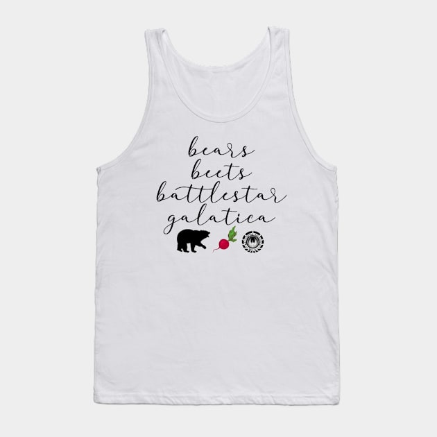 “Bears, Beets, Battlestar Galatica” Tank Top by sunkissed